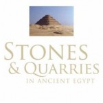 Book Review: Klemm, R. and Klemm, D. D., Stones and Quarries in Ancient Egypt, British Museum Press 2008